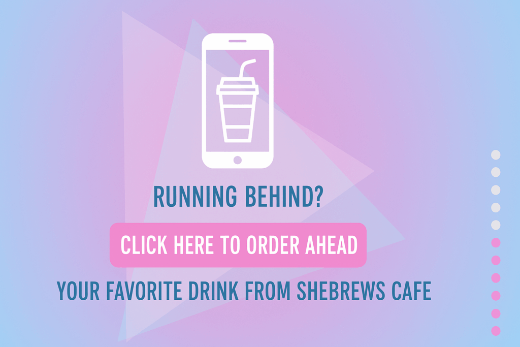 order ahead from Shebrews Cafe