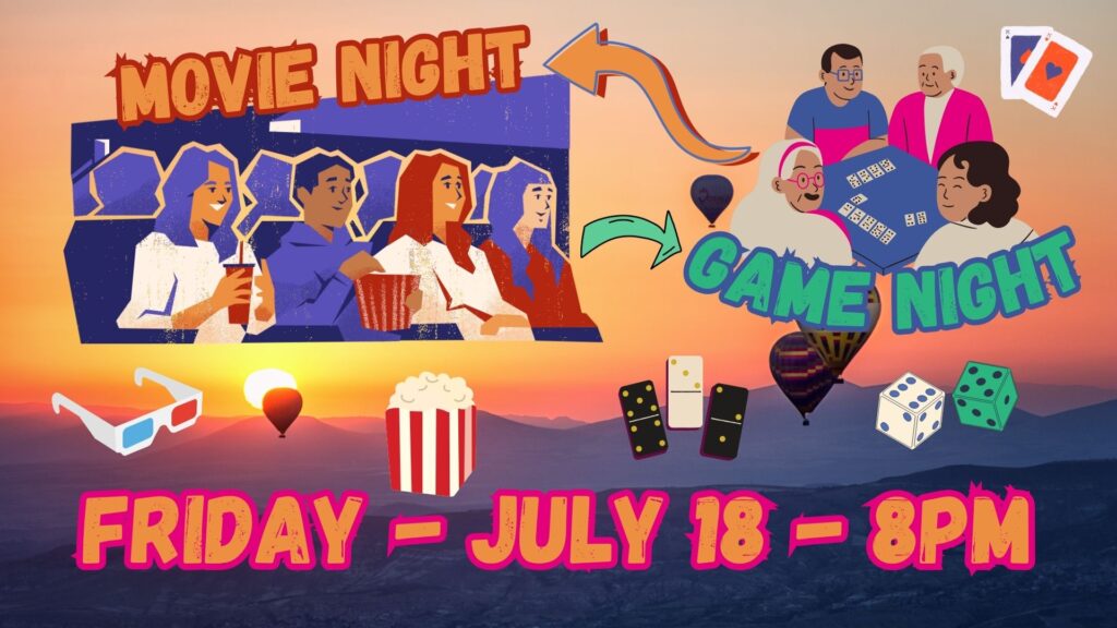 Outdoor movie?game night 8pm, July 18