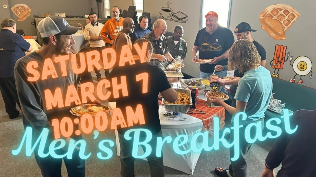 River North Church mens breakfast Saturday March 7 at 10pm