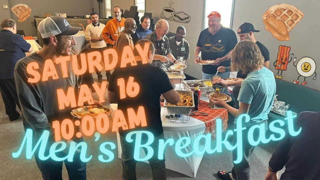 River North Church, Men's breakfast, Saturday May 16 at 10:00am